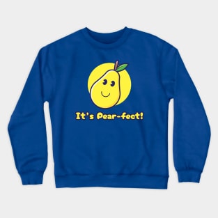 It's Pear-fect Crewneck Sweatshirt